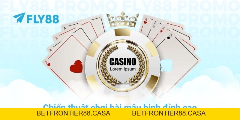 Bí quyết chơi bài mậu binh luôn thắng tại nhà cái FLY88 - Betfrontier88
