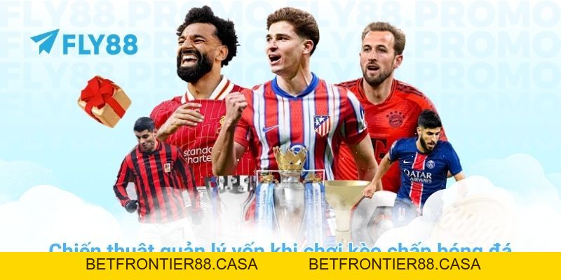 Cách soi kèo chấp bóng đá hiệu quả từ chuyên gia FLY88 - Betfrontier88
