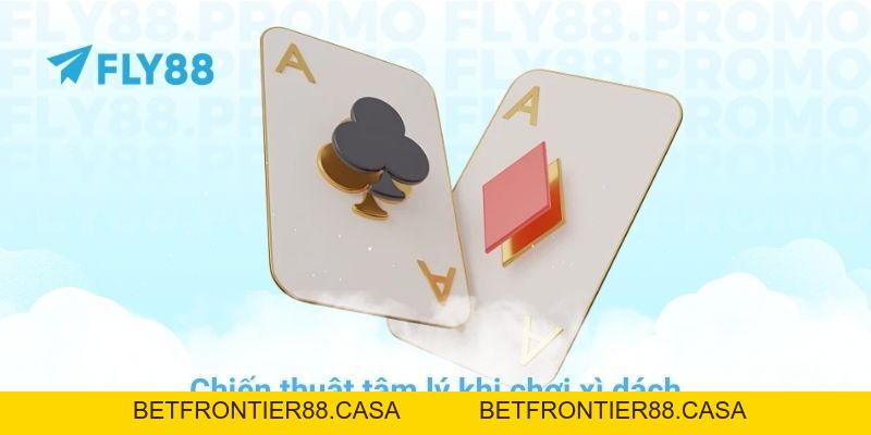 Top 15 mẹo chơi xì dách bất bại từ cao thủ tại nhà cái FLY88 - Betfrontier88