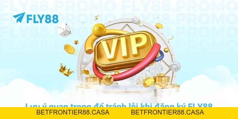 Cách đăng ký FLY88 chi tiết để nhận ngay ưu đãi cực khủng - Betfrontier88
