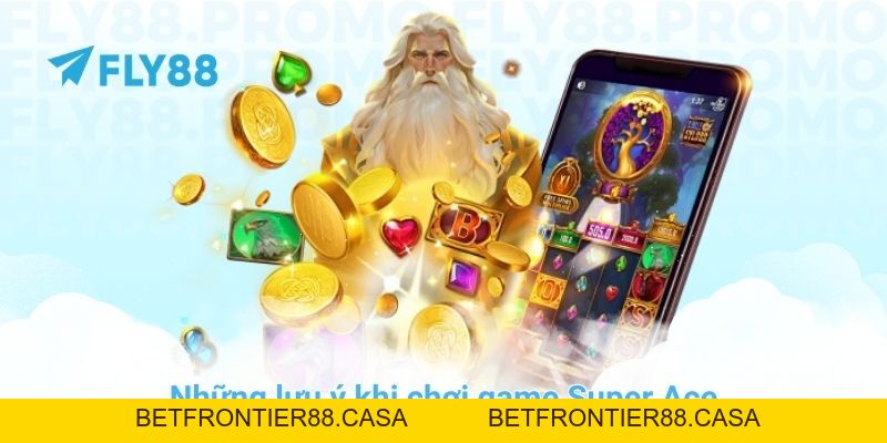 Tổng hợp mẹo chơi game Super Ace giúp bạn nổ hũ cực dễ dàng - Betfrontier88