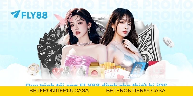 Cách tải app FLY88 nhanh chóng, an toàn và bảo mật cho mobile - Betfrontier88